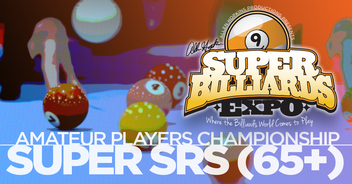 2023 Super Seniors Amateur Players Championship • Super Billiards Expo