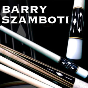 Barry Szamboti Cues